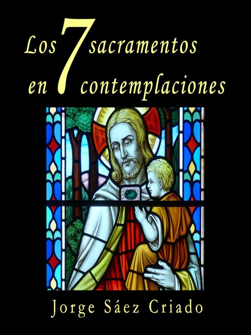 Cover image for Los 7 sacramentos en 7 contemplaciones